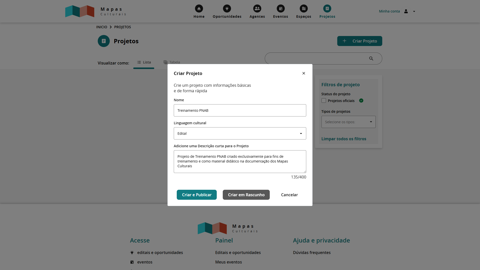 Popup com as informações obrigatórias para criação de um projeto, preenchidas na página de projetos do Mapa Cultural